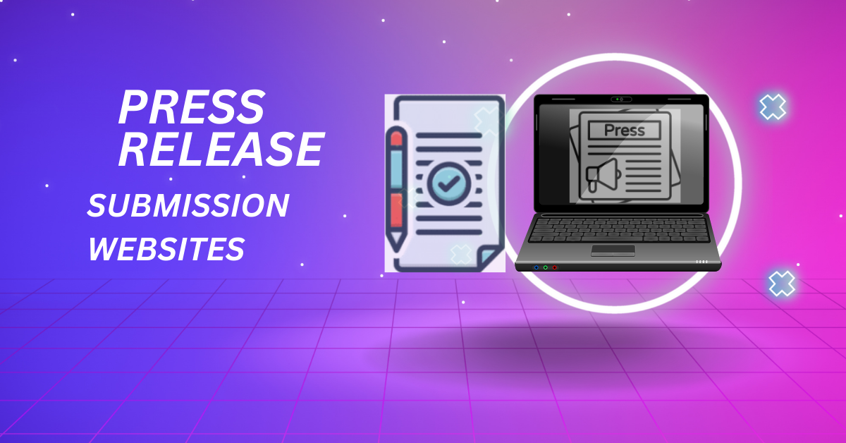 Press Release Submission Websites